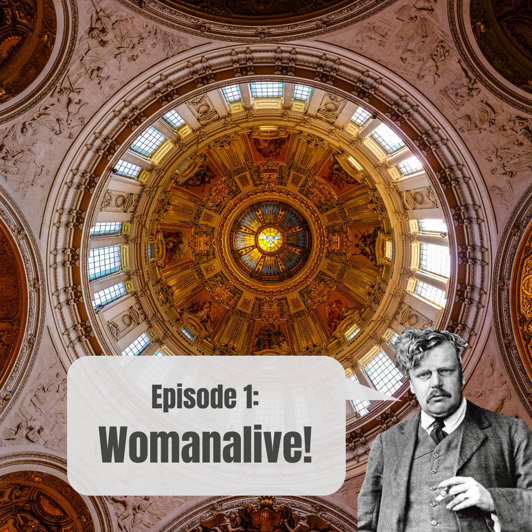 Episode 1: Womanalive!